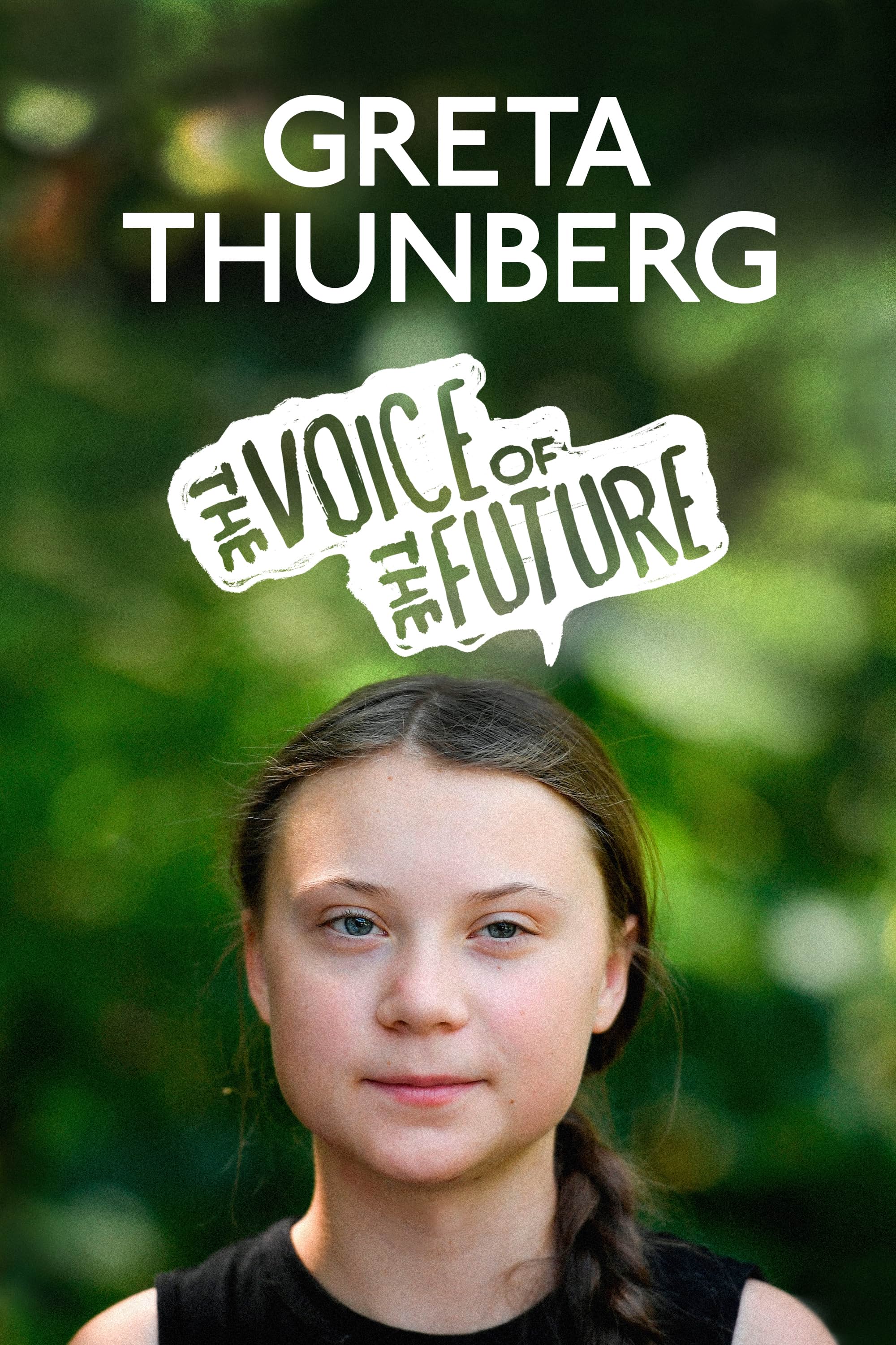     Greta Thunberg: The Voice of the Future